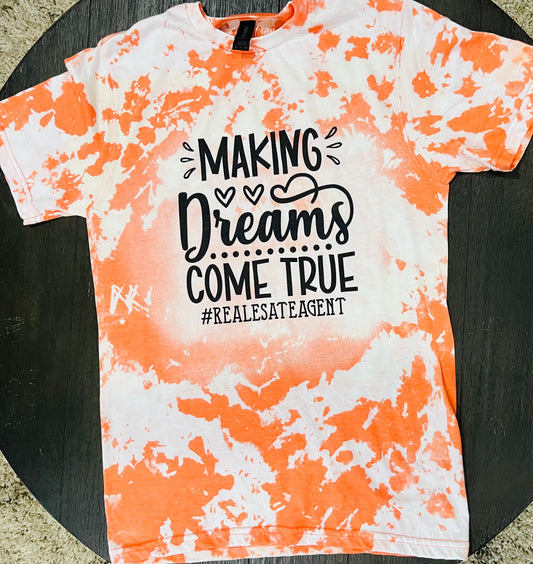 Making dreams come true real estate tee