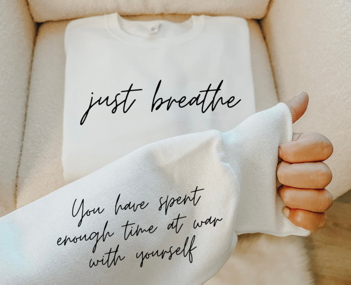 Just breathe sweatshirt