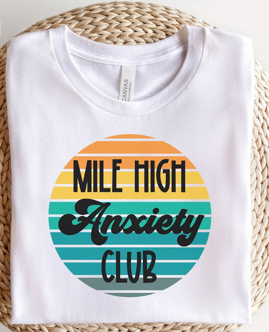 Mile high anxiety tee