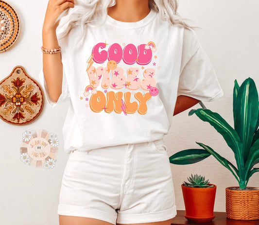 Good vibes only tee